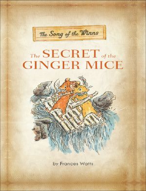 [The Gerander Trilogy 01] • The Secret of the Ginger Mice